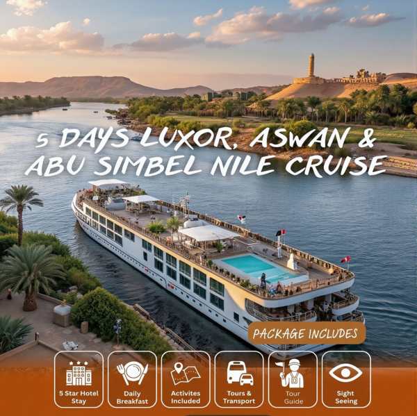 4 Nights 5 Days Luxury Private Nile Cruise from Luxor to Aswan | Abu Simble Include | Egypt Tours