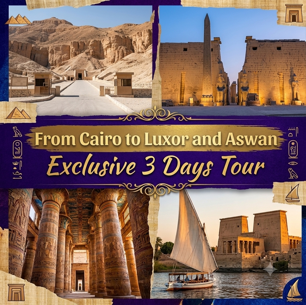From Cairo 3 Days Tour to Luxor and Aswan: Valley of the Kings & Philae Temple | Egypt Tours