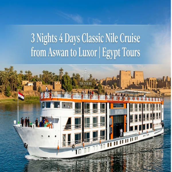 3 Nights 4 Days Classic Nile Cruise from Aswan to Luxor | Egypt Tours